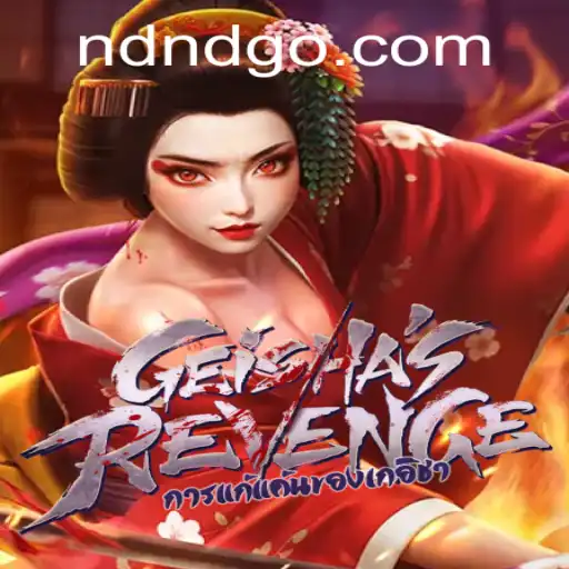 GeishasRevenge: Explorando o Mundo Misterioso de NDND.com